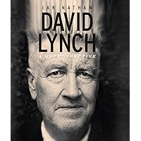 David Lynch: A Retrospective David Lynch: A Retrospective Hardcover