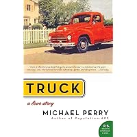 Truck: A Love Story (P.S.) Truck: A Love Story (P.S.) Paperback Audible Audiobook Kindle Hardcover