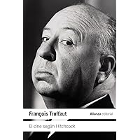 El cine según Hitchcock (Spanish Edition) El cine según Hitchcock (Spanish Edition) Paperback