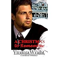 A Christmas to Remember: Dr. Shane, in a Heartwarming, Christmas Medical Romance Novel A Christmas to Remember: Dr. Shane, in a Heartwarming, Christmas Medical Romance Novel Kindle Paperback