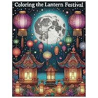 Coloring the Lantern Festival (Portuguese Edition) Coloring the Lantern Festival (Portuguese Edition) Paperback