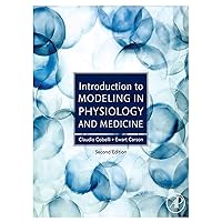 Introduction to Modeling in Physiology and Medicine Introduction to Modeling in Physiology and Medicine eTextbook
