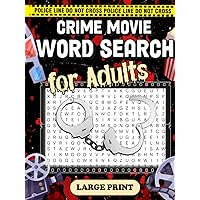 Crime Movie Word Search Puzzle Book for Adults - Large Print for Easy Reading: 1500 Words Fun Activity Book - 100 Brain Games for Adults, Seniors & Teens