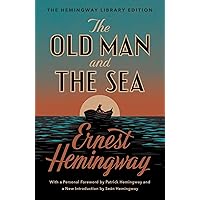 The Old Man and the Sea: The Hemingway Library Edition The Old Man and the Sea: The Hemingway Library Edition Hardcover Kindle Mass Market Paperback Paperback Audio, Cassette Textbook Binding