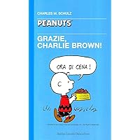 Grazie, Charlie Brown! Grazie, Charlie Brown! Perfect Paperback Paperback