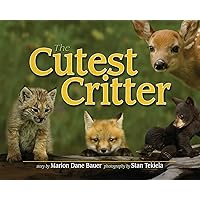 Cutest Critter (Wildlife Picture Books) Cutest Critter (Wildlife Picture Books) Hardcover Kindle