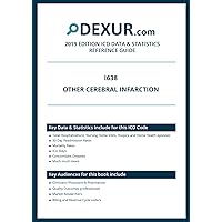 ICD 10 I638 - Other cerebral infarction - Dexur Data & Statistics Reference Guide
