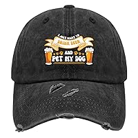 I Just Want to Drink Beer and Pet My Dog Hat for Womens Washed Distressed Baseball Cap Vintage Washed Workout Hats Cotton