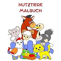 Nutztiere Malbuch: Große Illustrationen, lustige Tiere zum Ausmalen für Kinder ab 2 Jahren (German Edition)