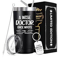 Doctor Gifts for Men Women - Physician Assistant Medical Phd Student Graduation Gifts - A Wise Doctor Once Wrote Cup - 20oz Doctor Tumbler