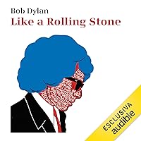 Like a Rolling Stone - Interviste Like a Rolling Stone - Interviste Audible Audiobook Kindle Paperback