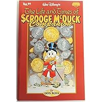 The Life and Times of Scrooge McDuck Companion (Walt Disney's the Life and Times of Scrooge Mcduck) The Life and Times of Scrooge McDuck Companion (Walt Disney's the Life and Times of Scrooge Mcduck) Paperback Hardcover