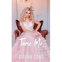 Tame Me: Part 2 (Knotty Pines Omegaverse Book 4) Tame Me: Part 2 (Knotty Pines Omegaverse Book 4) Kindle Paperback