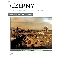 Czerny: The School of Velocity, Opus 299 for the Piano Czerny: The School of Velocity, Opus 299 for the Piano Paperback Kindle