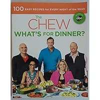 The Chew: What's for Dinner?: Food. Life. Fun. The Chew: What's for Dinner?: Food. Life. Fun. Paperback Kindle Library Binding