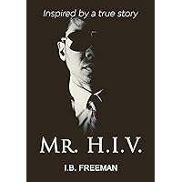 Mr. H.I.V. Mr. H.I.V. Kindle Paperback