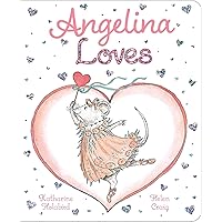 Angelina Loves (Angelina Ballerina) Angelina Loves (Angelina Ballerina) Board book Kindle Hardcover Paperback