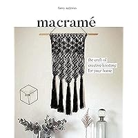 Macrame: The Craft of Creative Knotting for Your Home Macrame: The Craft of Creative Knotting for Your Home Paperback
