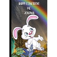 Happy Confident Me Journal:: Kids Interactive Journal Prompts and Daily Activities to Help Children Develop a Growth Mindset Self-Learning and Fun! (Ages 6-12)