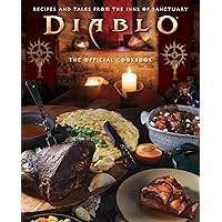 Diablo: The Official Cookbook: Recipes and Tales from the Inns of Sanctuary