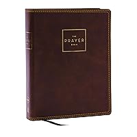 The Prayer Bible: Pray God’s Word Cover to Cover (NKJV, Brown Leathersoft, Red Letter, Comfort Print) The Prayer Bible: Pray God’s Word Cover to Cover (NKJV, Brown Leathersoft, Red Letter, Comfort Print) Imitation Leather Hardcover