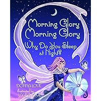 Morning Glory: Why Do You Sleep at Night? Morning Glory: Why Do You Sleep at Night? Paperback Kindle