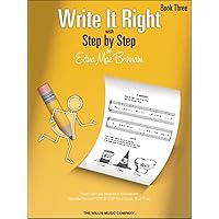 Write It Right - Book 3: Written Lessons Designed to Correlate Exactly with Edna Mae Burnam's Step by Step/Mid-Elementary Write It Right - Book 3: Written Lessons Designed to Correlate Exactly with Edna Mae Burnam's Step by Step/Mid-Elementary Paperback