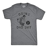 Mens Doing Dad Shit T Shirt Funny Fathers Day Pooping Joke Tee for Guys