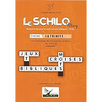 Le Schilo Mag n°3: Jeux et mots croisés bibliques (French Edition)
