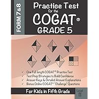 Practice Test for the COGAT Grade 5 Level 11: CogAT Test Prep Grade 5: Cognitive Abilities Test Form 7 and 8 for 5th Grade