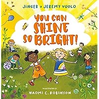 You Can Shine So Bright!