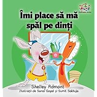 I Love to Brush My Teeth (Romanian children's book): Romanian book for kids (Romanian Bedtime Collection) (Romanian Edition) I Love to Brush My Teeth (Romanian children's book): Romanian book for kids (Romanian Bedtime Collection) (Romanian Edition) Hardcover Paperback