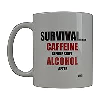 Rogue River Funny Coffee Mug Survival Caffeine Before Shift Alcohol After Novelty Cup Great Gift Idea For Nurse Doctor CNA RN Psych Tech (Survival)