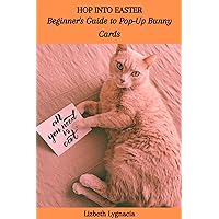 HOP INTO EASTER: Beginner's Guide to Pop-Up Bunny Cards HOP INTO EASTER: Beginner's Guide to Pop-Up Bunny Cards Kindle Paperback