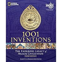 1001 Inventions: The Enduring Legacy of Muslim Civilization: Official Companion to the 1001 Inventions Exhibition 1001 Inventions: The Enduring Legacy of Muslim Civilization: Official Companion to the 1001 Inventions Exhibition Paperback Hardcover
