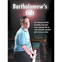 Bartholomew's Gift
