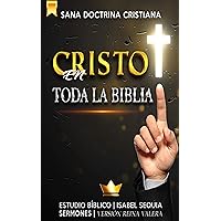 Cristo en Toda la Biblia: Biblia Estudio (Spanish Edition) Cristo en Toda la Biblia: Biblia Estudio (Spanish Edition) Kindle Paperback