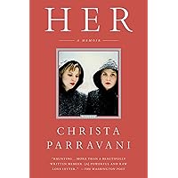 Her: A Memoir Her: A Memoir Kindle Paperback Audible Audiobook Hardcover Audio CD