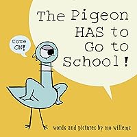 The Pigeon HAS to Go to School! The Pigeon HAS to Go to School! Hardcover Audible Audiobook Paperback