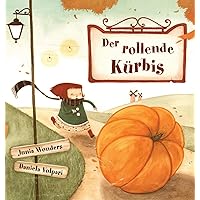 Der rollende Kürbis (German Edition) Der rollende Kürbis (German Edition) Kindle Hardcover Paperback