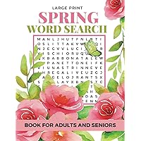 Spring Word Search (Large Print): Easy and Fun Word Find Puzzles with Spring Time Themes for Adults and Seniors