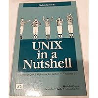UNIX in a Nutshell: System V Edition: A Desktop Quick Reference for System V Release 4 and Solaris 2.0 (In a Nutshell (O'Reilly)) UNIX in a Nutshell: System V Edition: A Desktop Quick Reference for System V Release 4 and Solaris 2.0 (In a Nutshell (O'Reilly)) Paperback