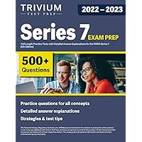 Series 7 Exam Prep 2022-2023: 4 Full-Length Practice Tests with Detailed Answer Explanations for the FINRA Series 7 [5th Edition] Series 7 Exam Prep 2022-2023: 4 Full-Length Practice Tests with Detailed Answer Explanations for the FINRA Series 7 [5th Edition] Paperback