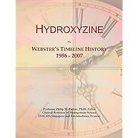 Hydroxyzine: Webster's Timeline History, 1956 - 2007