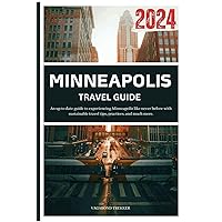 Minneapolis travel 2024 Minneapolis travel 2024 Paperback Kindle