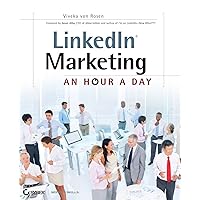 LinkedIn Marketing: An Hour a Day LinkedIn Marketing: An Hour a Day Paperback
