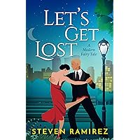 Let’s Get Lost: A Modern Fairy Tale