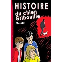 Histoire du chien Gribouille (French Edition) Histoire du chien Gribouille (French Edition) Kindle Audible Audiobook Paperback
