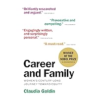 Career and Family: Women’s Century-Long Journey toward Equity Career and Family: Women’s Century-Long Journey toward Equity Paperback Audible Audiobook Kindle Hardcover