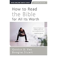How to Read the Bible for All Its Worth: Fourth Edition How to Read the Bible for All Its Worth: Fourth Edition Paperback Audible Audiobook Kindle Audio CD